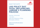 Register now – LHG Policy Day 2024: ‘Influencing Labour’s Planning Policies’