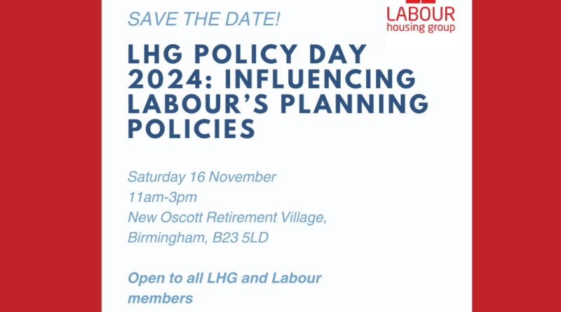 Register now – LHG Policy Day 2024: ‘Influencing Labour’s Planning Policies’