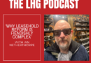 New Podcast: ‘Why Leasehold Reform is Fiendishly Complex’, with Ian Nelthorpe